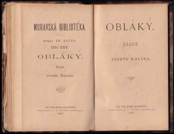 Josef Kalus: Básně Ferd. P. Místeckého + Oblaky + Světlušky - SVÁZÁNO DO JEDNOHO SVAZKU