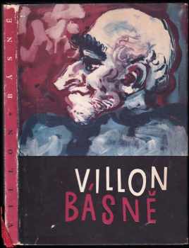 Básně - François Villon (1958, Státní nakladatelství krásné literatury, hudby a umění) - ID: 173563