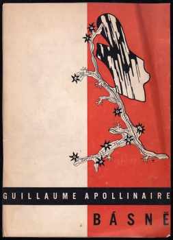 Guillaume Apollinaire: Básně
