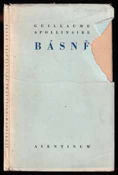 Guillaume Apollinaire: Básně G[uillaumea] Apollinairea