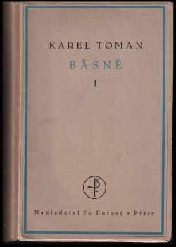 Básně I. : I - Karel Toman (1918, František Borový) - ID: 346144