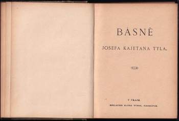 Josef Kajetán Tyl: Básně Josefa Kajetana Tyla