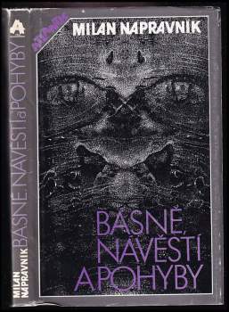 Milan Nápravník: Básně, návěstí a pohyby