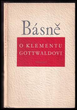 Básně o Klementu Gottwaldovi