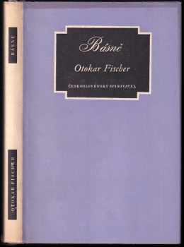Básně - Otokar Fischer (1956, Československý spisovatel) - ID: 656148