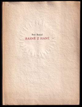 Petr Bezruč: Básně z Hané