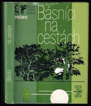 Jan Černý: Básníci na cestách : výbor z české cestopisné lyriky 20 století.