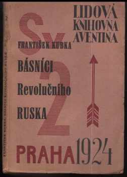 František Kubka: Básníci revolučního Ruska