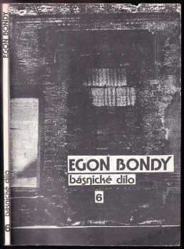Egon Bondy: Básnické dílo Egona Bondyho