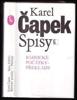 Básnické počátky : Překlady ; Dosl. naps. Miloš Pohorský - Karel Čapek (1993, Český spisovatel) - ID: 842285