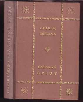 Otokar Březina: Básnické spisy (Tajemné dálky + Svítání na západě + Větry od pólů + Stavitelé chrámu + Ruce)