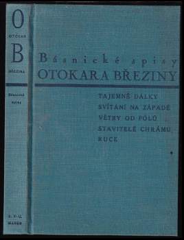 Básnické spisy - Tajemné dálky, Svítání na západě, Větry od pólů, Stavitelé chrámu, Ruce
