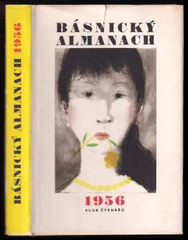 Básnický almanach 1956 - Václav Sivko (1957, Státní nakladatelství krásné literatury, hudby a umění) - ID: 803108