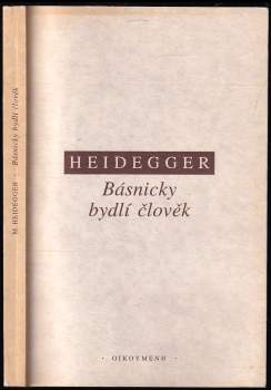 Martin Heidegger: Básnicky bydlí člověk