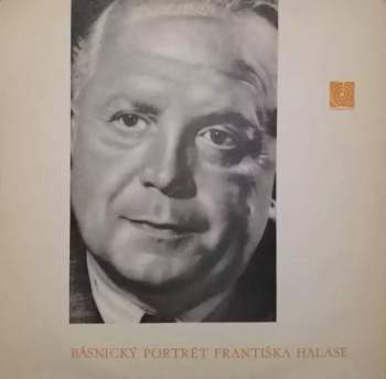 František Halas: Básnický portrét Františka Halase