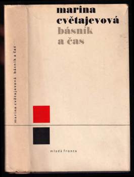 Marina Ivanovna Cvetajeva: Básník a čas