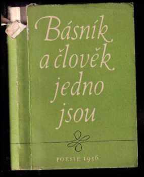 Básník a člověk jedno jsou