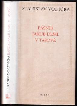 Básník Jakub Deml v Tasově