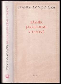 Básník Jakub Deml v Tasově