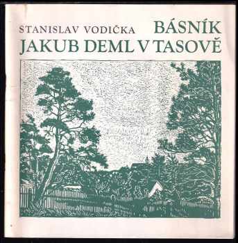 Básník Jakub Deml v Tasově