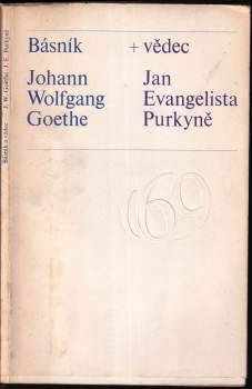 Johann Wolfgang von Goethe: Básník + vědec