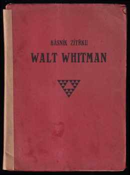 Básník zítřku: Walt Whitman
