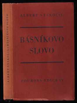 Albert Vyskočil: Básníkovo slovo - kritické studie