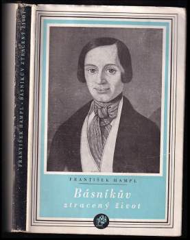 Básníkův ztracený život : o lidském osudu a básnickém díle Josefa Jaroslava Langra