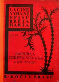 Bret Harte: Básnířka z Green Springs a jiné povídky