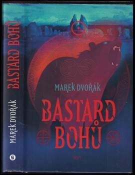 Marek Dvořák: Bastard bohů