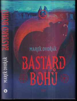 Marek Dvořák: Bastard bohů