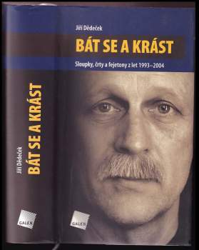 Jiří Dědeček: Bát se a krást