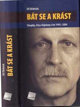 Miroslav Barták: Bát se a krást : sloupky, črty a fejetony z let 1993-2004