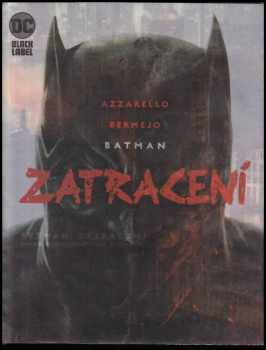 Batman : Zatracení - Brian Azzarello (2020, Crew) - ID: 752929