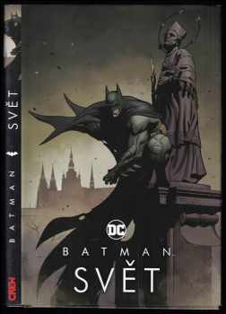 Brian Azzarello: Batman - Svět