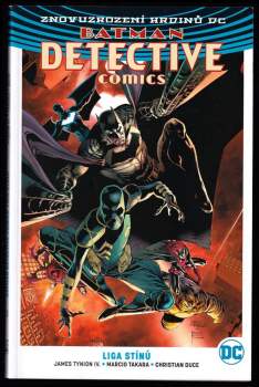 James IV Tynion: Batman - Detective comics 1 - 5 - Ve stínu netopýrů + Syndikát obětí + Liga stínů + Deus ex machina + Život v osamění