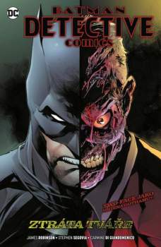 Batman - detective comics - Ztráta tváře - Kniha devátá
