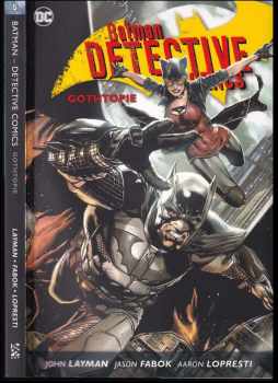 Scott Snyder: Batman detective comics : Gothtopie