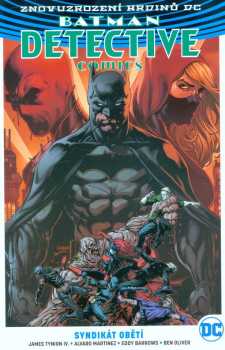 Batman: detective comics : Kniha druhá - Syndikát obětí - James IV Tynion, Marguerite Bennett (2018, BB art) - ID: 2072380