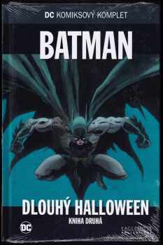 Batman: Dlouhý Halloween : [Kniha druhá] - Bob Kane, Jeph Loeb (2009, BB art)