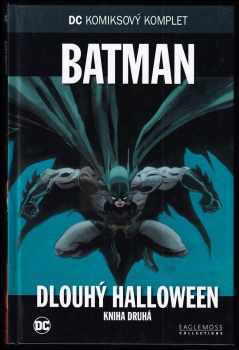 Tim Sale: Batman - Dlouhý Halloween - kniha první a druhá - KOMPLET