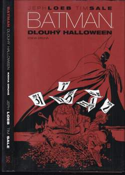 Jeph Loeb: Batman: Dlouhý Halloween : Díl 1-2