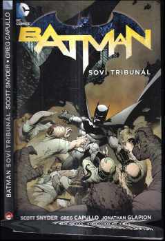 Batman : Kniha první - Soví tribunál - Bob Kane, Scott Snyder (2013, Crew)