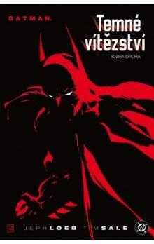 Batman: Temné vítězství : Kniha druhá - Jeph Loeb (2011, BB art) - ID: 1516874