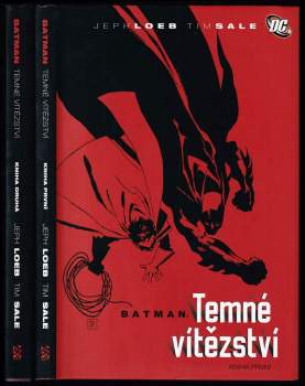 Batman - Temné vítězství - kniha první a druhá - Jeph Loeb, Jeph Loeb, Jeph Loeb (2011, BB art) - ID: 762888