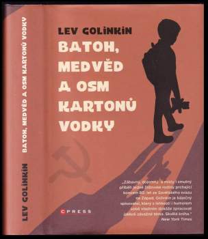 Lev Golinkin: Batoh, medvěd a osm kartonů vodky