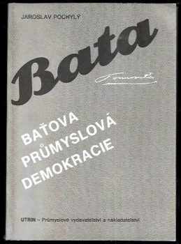 Baťova průmyslová demokracie