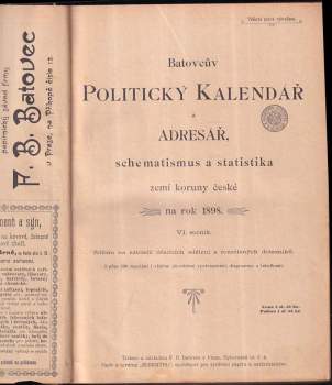 Batovcův politický kalendář a adresář, schematismus a statistika zemí koruny české na rok 1898
