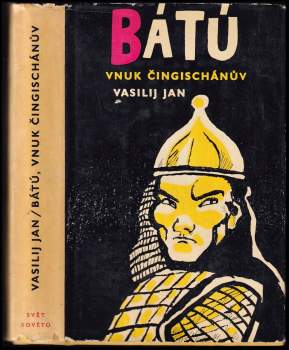 Vasilij Jan: Bátú, vnuk Čingischánův