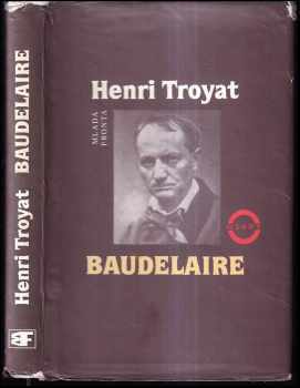 Henri Troyat: Baudelaire
